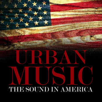 Various Artists - Urban Music: The Sound in America