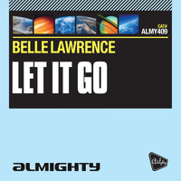 Belle Lawrence - Almighty Presents: Let It Go