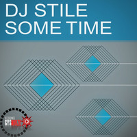 Dj Stile - Some Time