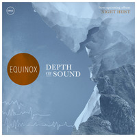 Equinox - Depth of Sound - Single