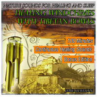 Jamie Llewellyn - Healing Windchimes with Tibetan Bowls