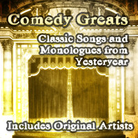 Various Artists - Comedy Greats - Classic Songs and Monologues from Yesteryear