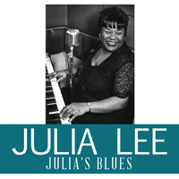 Julia Lee - Julia's Blues