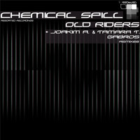 Old Riders - Chemical Spill EP