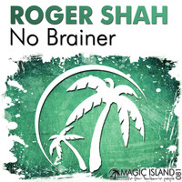 Roger Shah - No Brainer