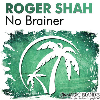 Roger Shah - No Brainer