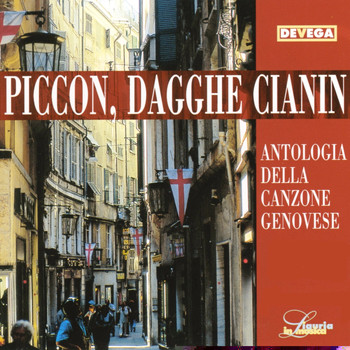Various Artists - Piccon, dagghe cianìn (Antologia della canzone genovese)
