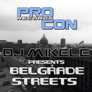 Dj Mikele - Belgrade Streets (Explicit)