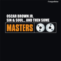 Oscar Brown Jr. - Sin & Soul... And Then Some