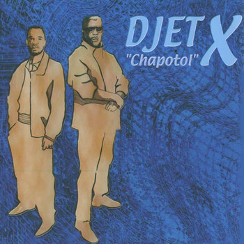 Djet-X - Chapotol