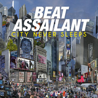 Beat Assailant - City Never Sleeps (Explicit)