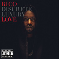 Rico Love - Discrete Luxury (Explicit)