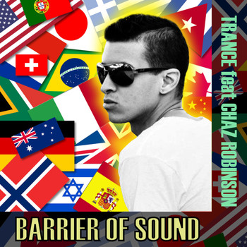 Trance - Barrier of Sound (feat. Chaz Robinson) - EP