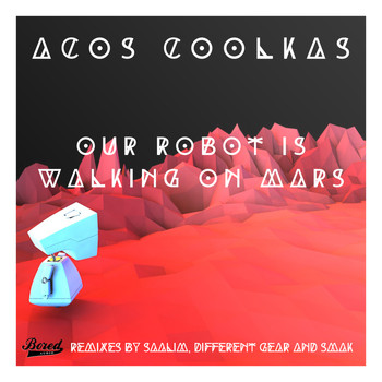 Acos Coolkas - Our Robot Is Walking On Mars