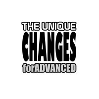 The Unique - Changes For Advanced