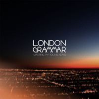 London Grammar - Wasting My Young Years EP