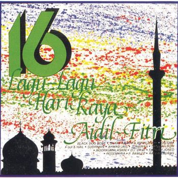 Various Artists - 16 Lagu Lagu Hari Raya Aidil Fitri