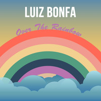 Luiz Bonfa - Over the Rainbow