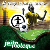 Jeito Moleque - Vai Que Vai Vai - Single