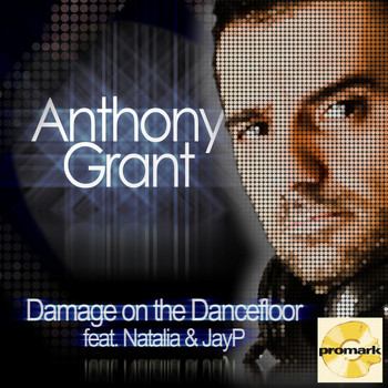 Anthony Grant - Damage on the Dance Floor