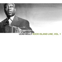 Lead Belly - Rock Island Line, Vol. 1