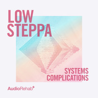 Low Steppa - Systems / Complications