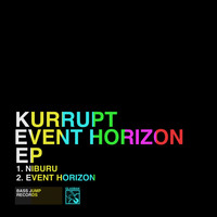 DJ Kurrupt - Event Horizon EP