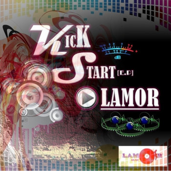 Lamor - Kick Start EP