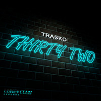 Trasko - Thirty Two