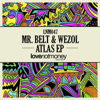 Mr. Belt & Wezol - Atlas EP