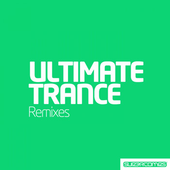 Various Artists - Ultimate Trance Remixes