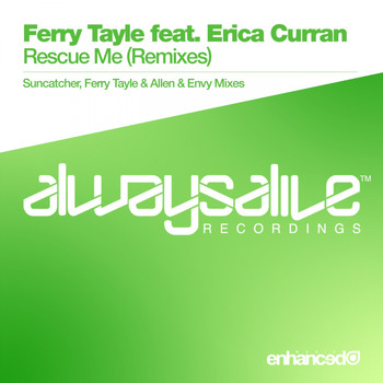Ferry Tayle feat. Erica Curran - Rescue Me (Remixes)