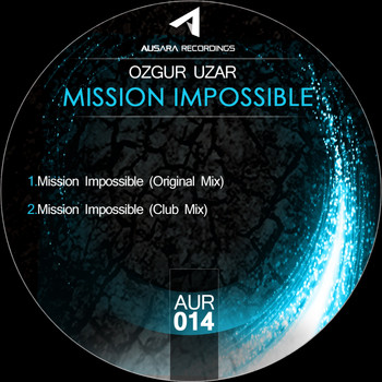 Ozgur Uzar - Mission Impossible