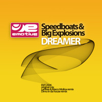 Speedboats & Big Explosions - Dreamer