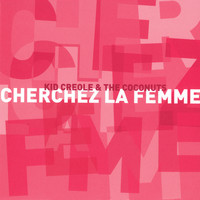 Kid Creole & The Coconuts - Cherchez La Femme