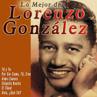 Lorenzo González - Lo Mejor de Lorenzo González