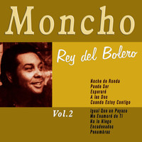 Moncho - Moncho, Rey del Bolero Vol. 2