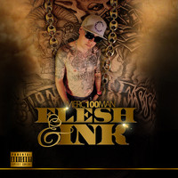 Merc100Man - Flesh & Ink (Remastered) (Explicit)