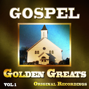 Various Artists - Gospel Golden Greats, Vol. 1