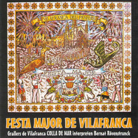 Grallers de Vilafranca - Festa Major de Vilafranca