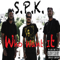 S.p.k. - Who Want It