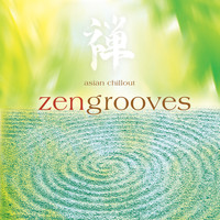 Varioius Artists - Zengrooves: Asian Chillout