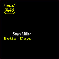 Sean Miller - Better Days