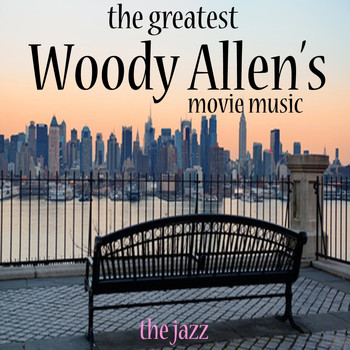 Various Artists - The Greatest Woody Allen's Movie Music (La grande musique jazz dans les films de Woody Allen)