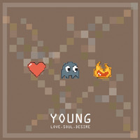 Young - Love​.​Soul​.​Desire