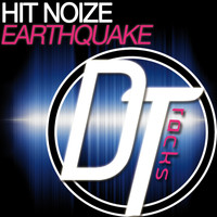 Hit Noize - Earthquake