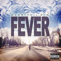 Clarity - Fever (feat. D.O.) (Explicit)