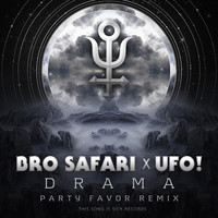 Bro Safari - Drama (Party Favor Remix)