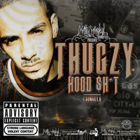 Thugzy - Hood Sh*t - Single