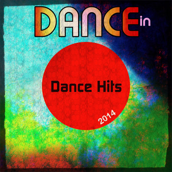 Various Artists - Dance in Dance Hits 2014 (Explicit)